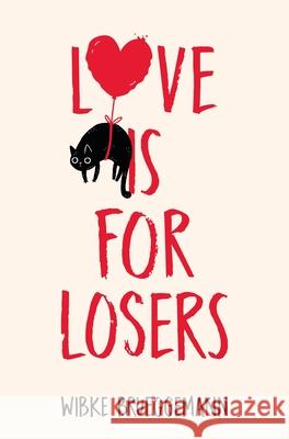 Love is for Losers Wibke Brueggemann 9781529033724 Pan Macmillan