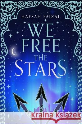 We Free the Stars Hafsah Faizal 9781529034110