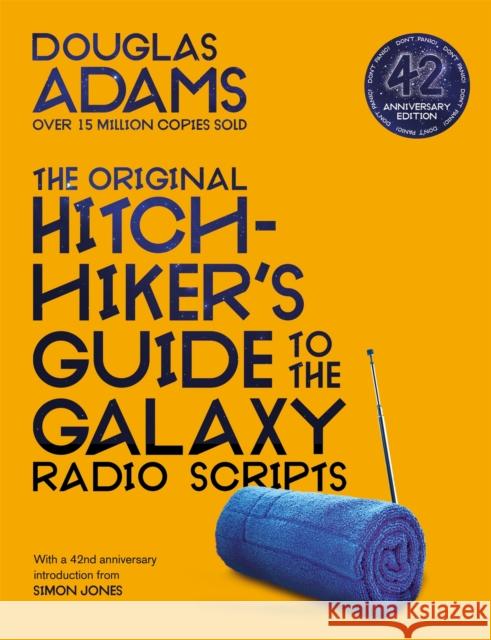 The Original Hitchhiker's Guide to the Galaxy Radio Scripts Adams, Douglas 9781529034479 Pan Macmillan