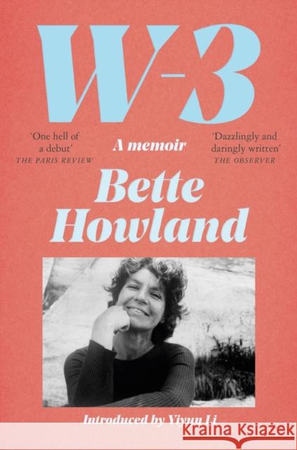 W-3: A Memoir Bette Howland 9781529035957