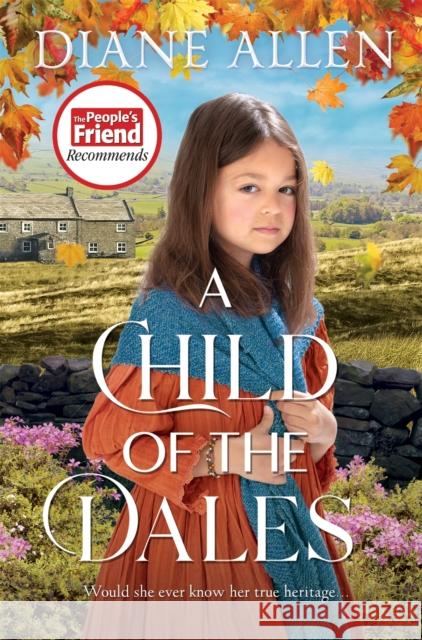 A Child of the Dales Diane Allen 9781529037210