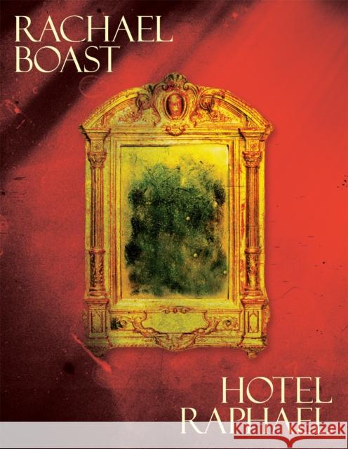 Hotel Raphael Boast, Rachael 9781529037531 MACMILLAN EXPORT OME