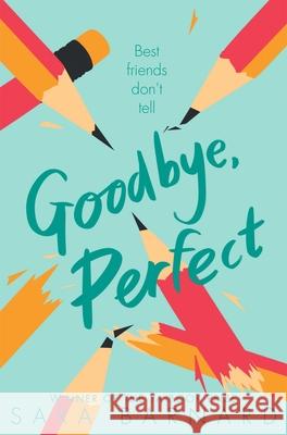 Goodbye, Perfect Sara Barnard   9781529037623