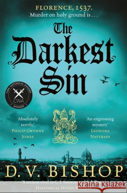 The Darkest Sin: Winner of the Crime Writers' Association Historical Dagger Award 2023 D. V. Bishop 9781529038842 Pan Macmillan
