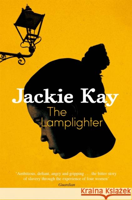 The Lamplighter Jackie Kay 9781529039856 Pan Macmillan