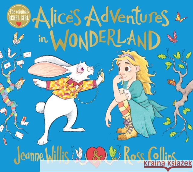 Alice's Adventures in Wonderland Willis, Jeanne 9781529043143