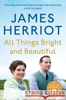 All Things Bright and Beautiful James Herriot 9781529043280