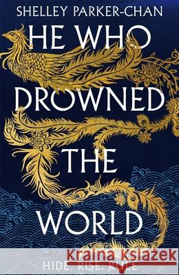 He Who Drowned the World Shelley Parker-Chan 9781529043433