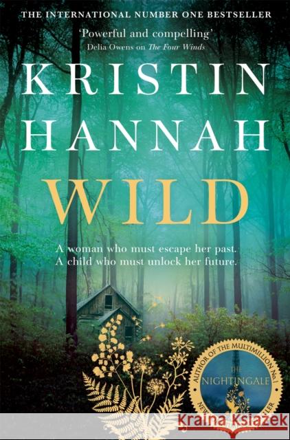 Wild Kristin Hannah 9781529045130