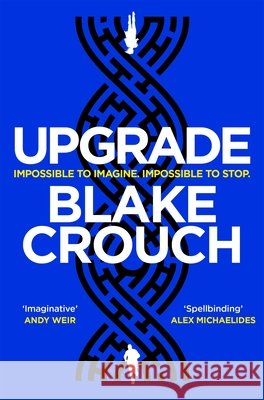 Upgrade Blake Crouch 9781529045376