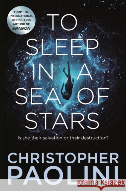 To Sleep in a Sea of Stars Christopher Paolini 9781529046526 Pan Macmillan