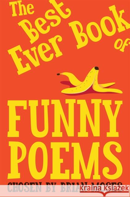The Best Ever Book of Funny Poems Brian Moses 9781529049718 Pan Macmillan