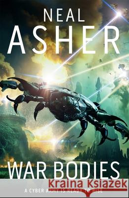 War Bodies Neal Asher 9781529050097 Pan Macmillan
