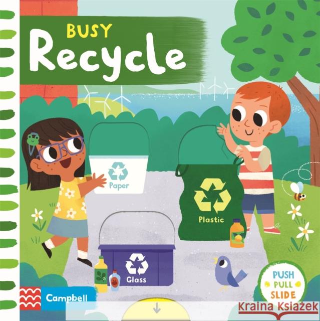 Busy Recycle Campbell Books 9781529051261 Pan Macmillan