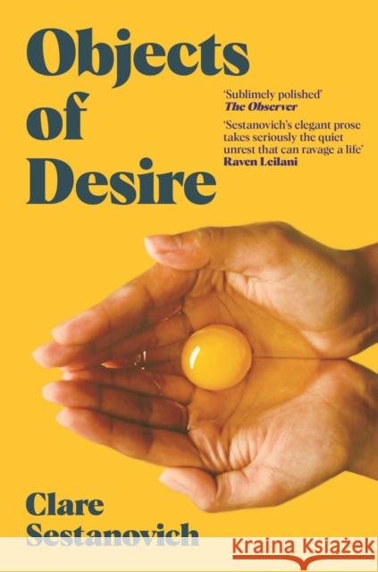 Objects of Desire Clare Sestanovich 9781529053586 Pan Macmillan