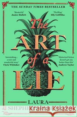 The Art of a Lie Laura Shepherd-Robinson 9781529053746