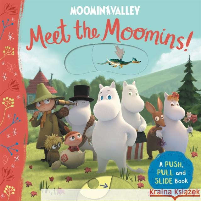 Meet the Moomins! A Push, Pull and Slide Book Macmillan Children's Books 9781529054125 Pan Macmillan
