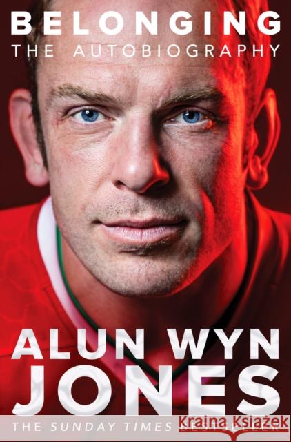 Belonging: The Autobiography JONES  ALUN WYN 9781529058109 Pan Macmillan