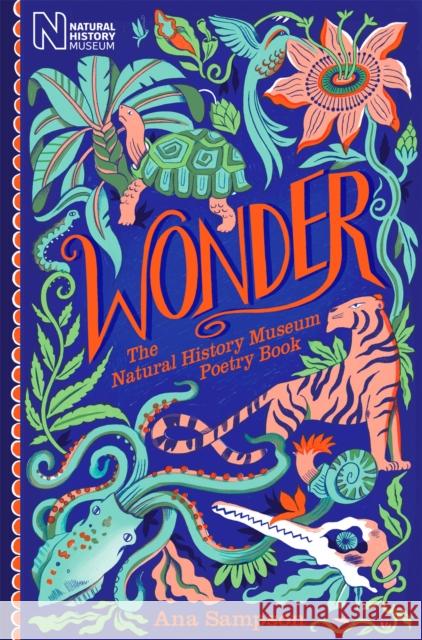 Wonder: The Natural History Museum Poetry Book Ana Sampson 9781529059007 Pan Macmillan