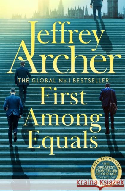 First Among Equals Jeffrey Archer 9781529060027 Pan Macmillan