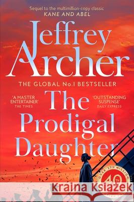 The Prodigal Daughter Jeffrey Archer 9781529060119 Pan Macmillan