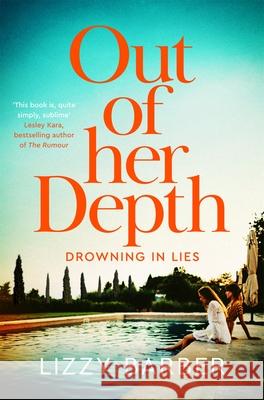 Out Of Her Depth Lizzy Barber 9781529060980 Pan Macmillan
