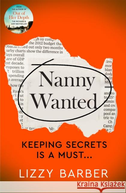 Nanny Wanted: The Richard and Judy bestseller returns with a twisted tale of secrets, lies and deadly deceit... Lizzy Barber 9781529061024 Pan Macmillan