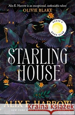 Starling House Alix E. Harrow 9781529061123 Pan Macmillan