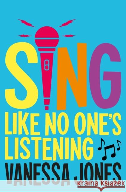 Sing Like No One's Listening Vanessa Jones   9781529061697