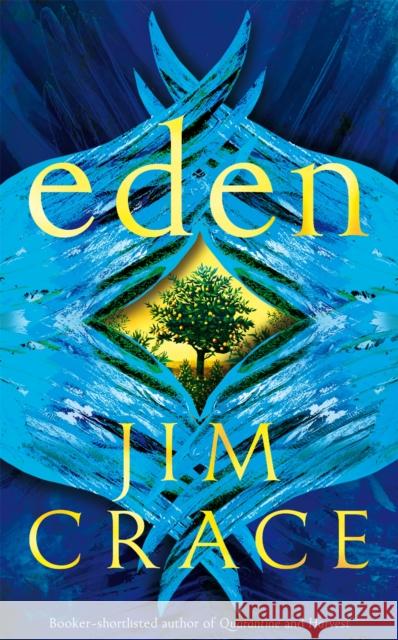 Eden Jim Crace 9781529062441