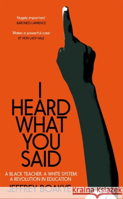 I Heard What You Said Jeffrey Boakye 9781529063745 Pan Macmillan