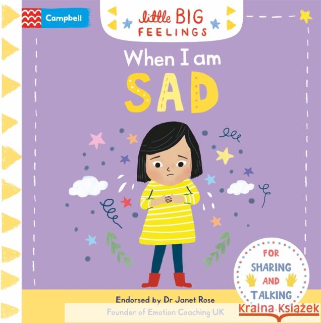 When I am Sad Campbell Books 9781529065152 Pan Macmillan