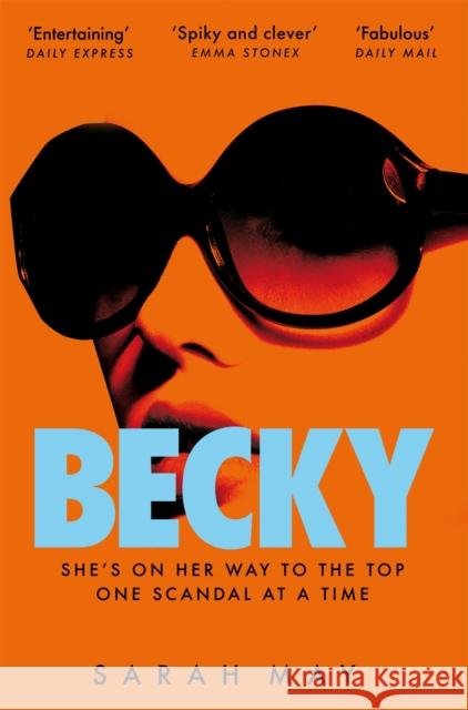 Becky: The juicy scandal-filled thriller inspired by 90s London Sarah May 9781529066937