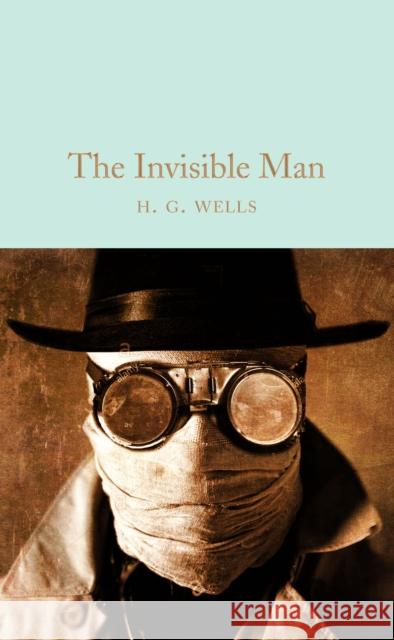 The Invisible Man H. G. Wells 9781529069051 Pan Macmillan