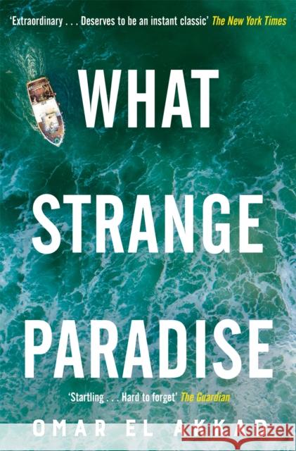 What Strange Paradise Omar El Akkad 9781529069495