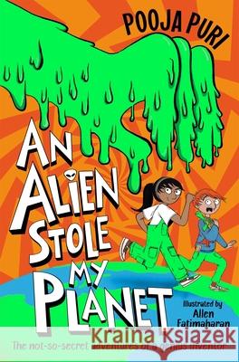 An Alien Stole My Planet Pooja Puri 9781529070729