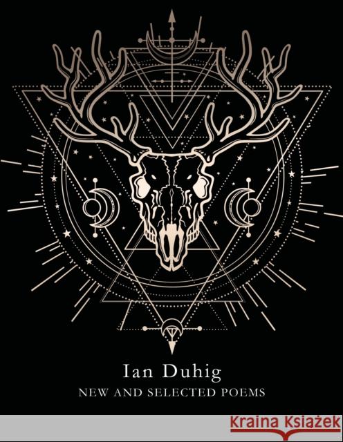 New and Selected Poems Ian Duhig 9781529070804