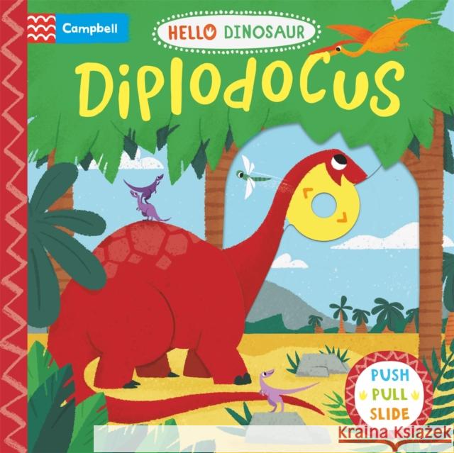 Diplodocus: A Push Pull Slide Dinosaur Book Campbell Books 9781529071047