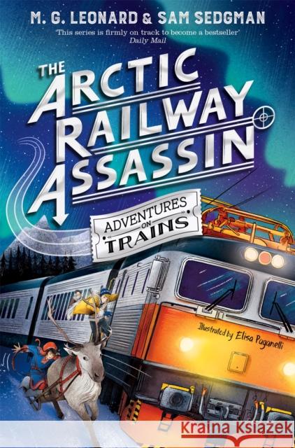 The Arctic Railway Assassin Sam Sedgman 9781529072761