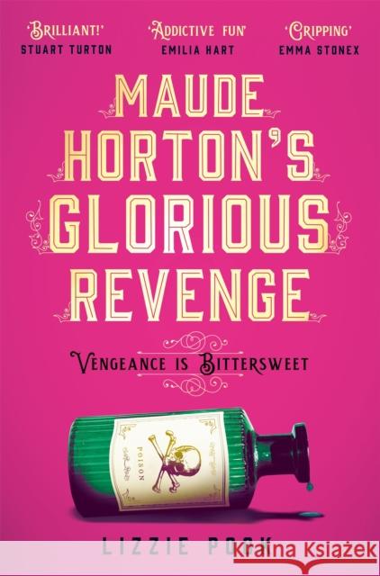 Maude Horton's Glorious Revenge Lizzie Pook 9781529072921
