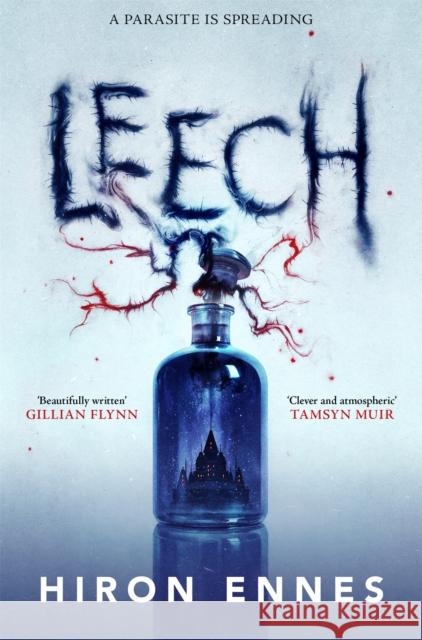 Leech: Creepy, Unputdownable Gothic Horror Hiron Ennes 9781529073621