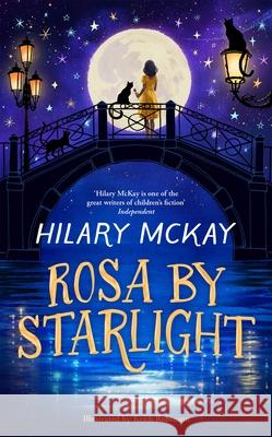 Rosa By Starlight Hilary McKay 9781529074512