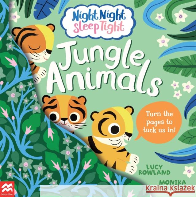 Night Night Sleep Tight: Jungle Animals Lucy Rowland 9781529075090 Pan Macmillan