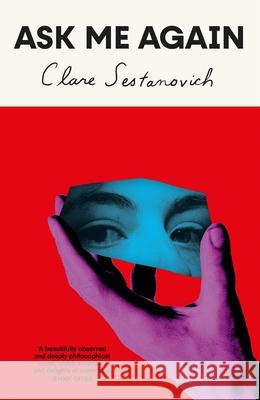 Ask Me Again Clare Sestanovich 9781529076011 Pan Macmillan