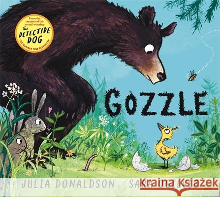 Gozzle Julia Donaldson 9781529076417
