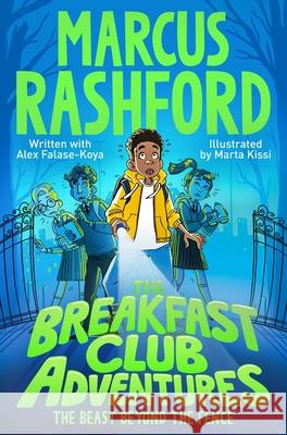 The Beast Beyond the Fence Marcus Rashford 9781529076622 Pan Macmillan