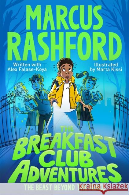 The Breakfast Club Adventures: The Beast Beyond the Fence Marcus Rashford 9781529076622 Pan Macmillan