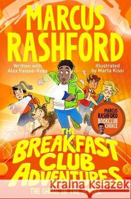 The Breakfast Club Adventures: The Ghoul in the School Marcus Rashford 9781529076660 Pan Macmillan