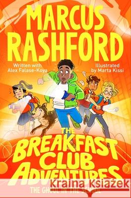 The Ghoul in the School Marcus Rashford 9781529076660 Pan Macmillan