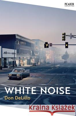 White Noise DON DELILLO 9781529077261 Pan Macmillan